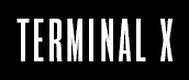 Terminal X